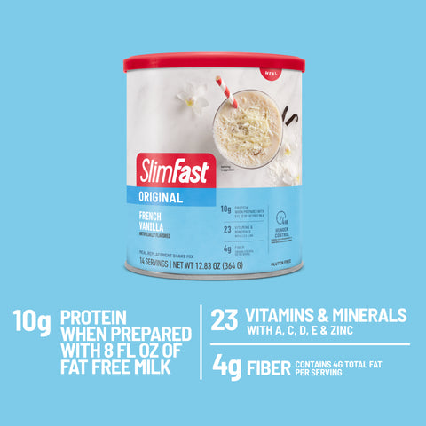 SlimFast Original Shake Mix French Vanilla-10g protein when prepared with 8 fl oz of fat free milk, 23 vitamins & minerals with A,C,D,E & zinc, 4g fiber
